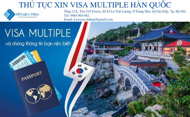 Thủ tục xin visa multiple Hàn Quốc